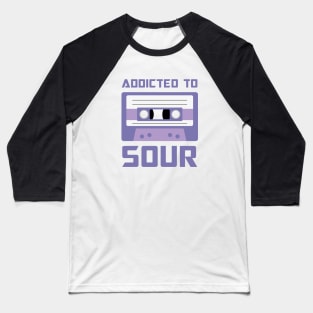 Addicted to Sour Cassette version Baseball T-Shirt